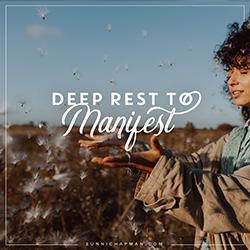Deep Rest To Manifest